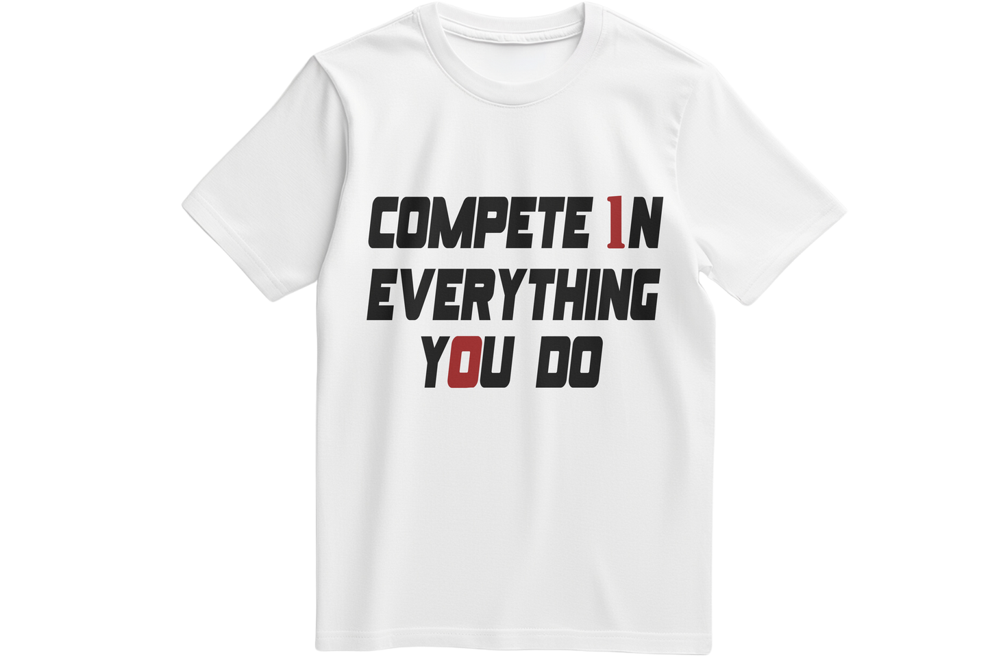 COMPETE EVERYTHING YOU DO