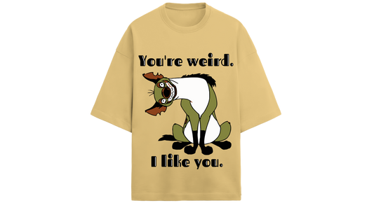 YOU'RE WEIRD
