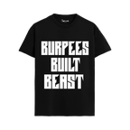 BURPEES BUILT BEAST T-shirt