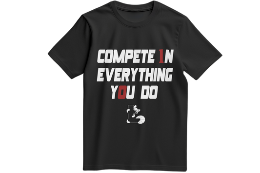 COMPETE EVERYTHING YOU DO