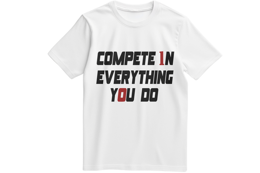 COMPETE EVERYTHING YOU DO