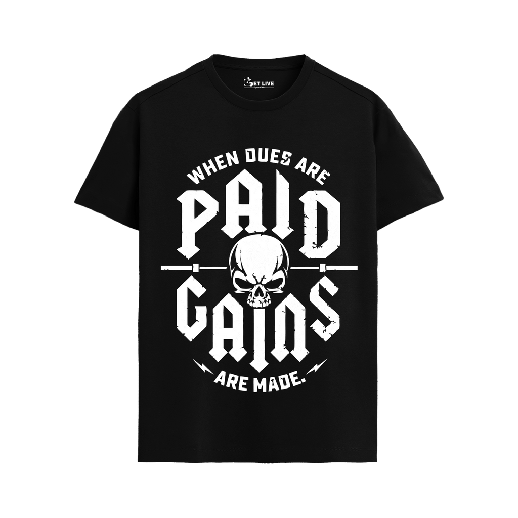GAINS ARE MADE T-shirt