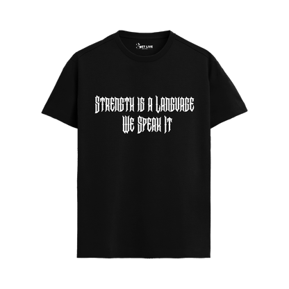 WE SPEAK IT  T-shirt