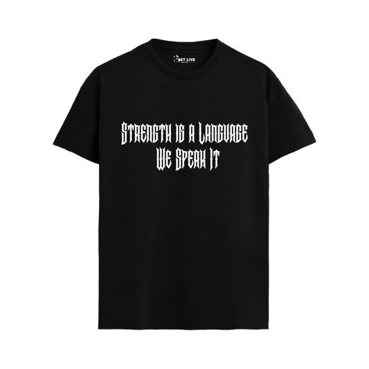 WE SPEAK IT  T-shirt