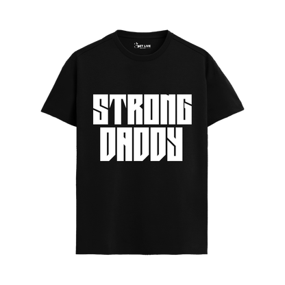 STRONG DADDY T-shirt