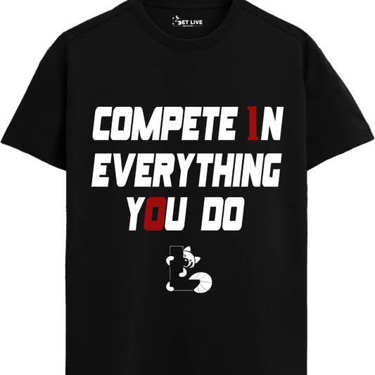 COMPETE EVERYTHING YOU DO