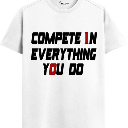 COMPETE EVERYTHING YOU DO