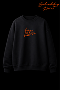 LETLIVE WORD UNISEX SWEATSHIRT