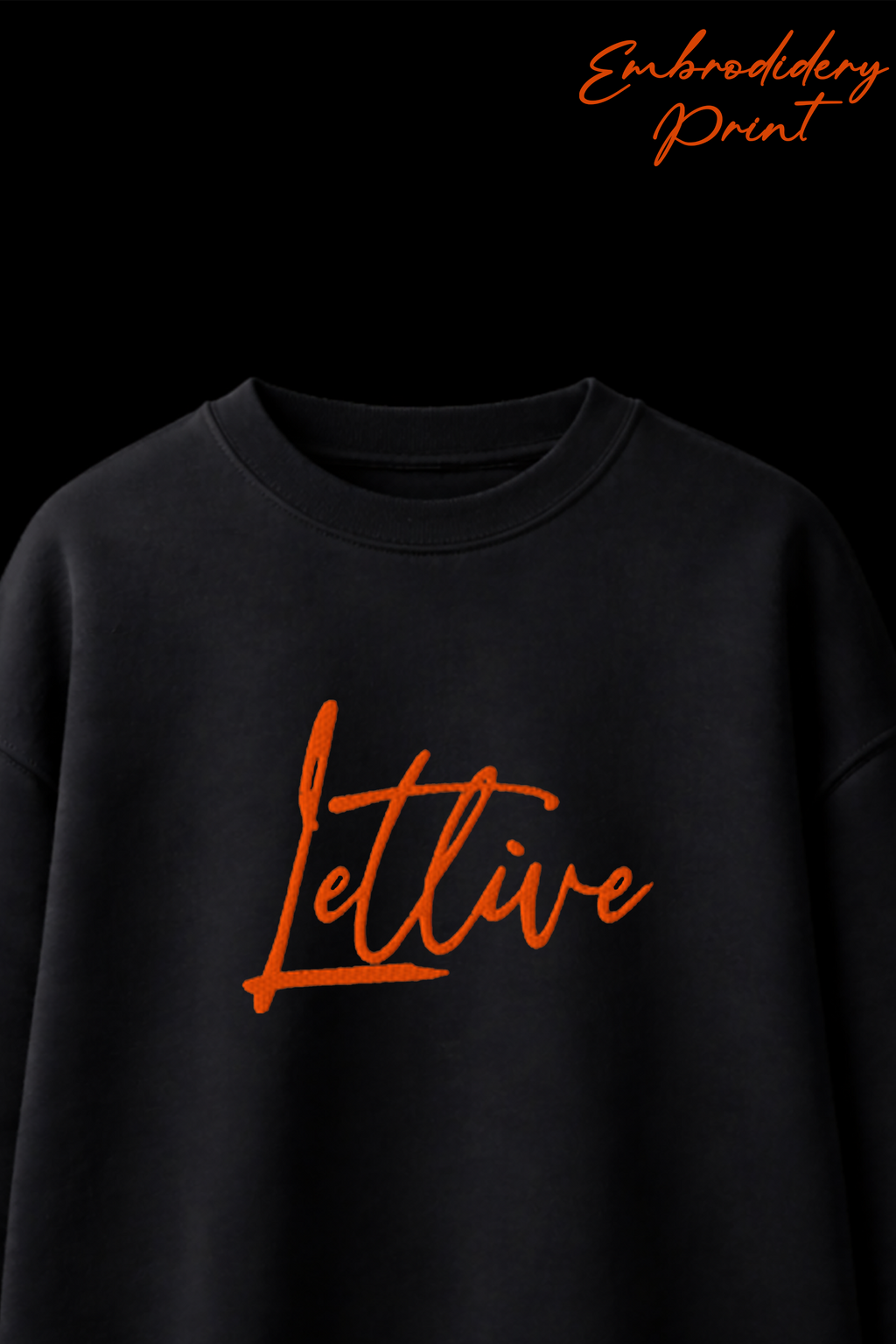 LETLIVE WORD UNISEX SWEATSHIRT